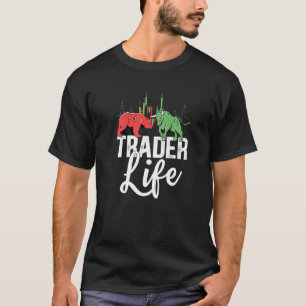 Börsenhändler Lebens Tages Handel Händler T-Shirt