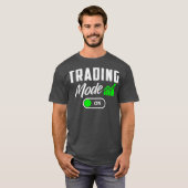 Börsenmodus für Tagesgeschäfte T-Shirt (Vorne ganz)
