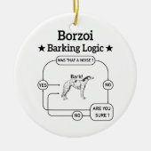 Borzoi Barking Logic Funny Dog Owner Sarcastic Keramik Ornament (Vorne)