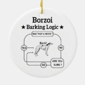Borzoi Barking Logic Funny Dog Owner Sarcastic Keramik Ornament (Hinten)
