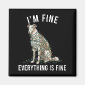 Borzoi Christmas I'm Fine Everything Is Fine Magnet (Vorne)