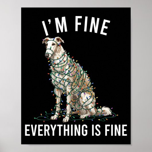 Borzoi Christmas I'm Fine Everything Is Fine  Poster (Vorne)