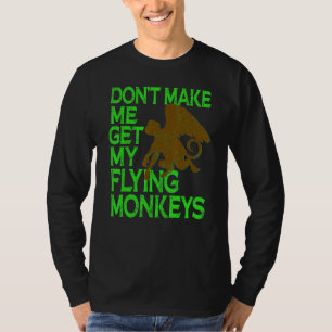 Böse Hexe Fliegende Affen Zauberer Von Oz Mein Fli T-Shirt
