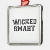 Böse intelligente (Smaht) Uni Boston Ornament Aus Metall (Links)