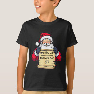 Böse Liste Kinder, die 67 lustige Meme Weihnachten T-Shirt