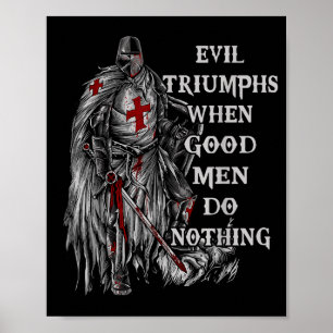 Böse Männer triumphieren, wenn Gutes nichts Poster