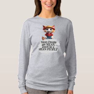 Böse Menschen sind böse T-Shirt