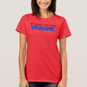 Böse Schwestern der Ukraine 1-Shirt T-Shirt