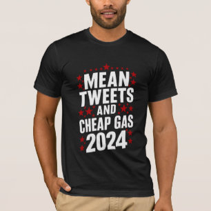 Böse Tweets und billiges Gas Donald Trump 2024  T-Shirt
