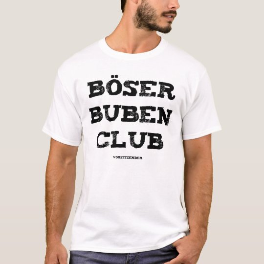 Böser Buben Club Vorsitzender T-Shirt