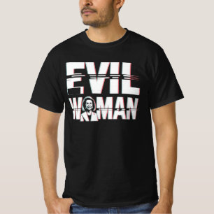 Böser Frau Satire – Nancy Pelosi Politische Humor  T-Shirt