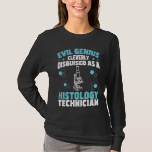 Böser Genie Lustiger Histologie Humor Für Histolog T-Shirt