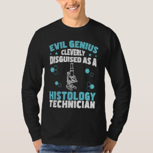 Böser Genie Lustiger Histologie Humor Für Histolog T-Shirt