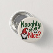 Böser oder Braver Weihnachtsgrafik: Niedliche Gnom Button (Vorne & Hinten)