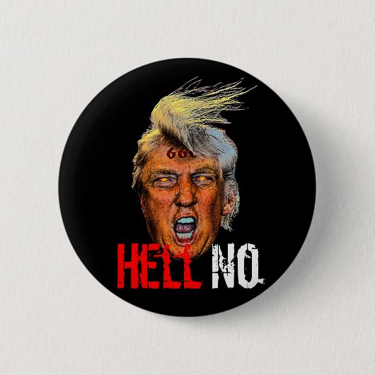 Böser Präsident Trump Devil Anti Christ - Hell No Button (Vorderseite)