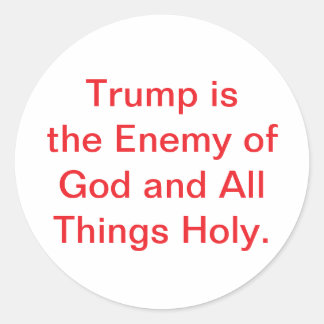 Böser Trump ist der Feind Gottes Hankamer Artjunkh Runder Aufkleber