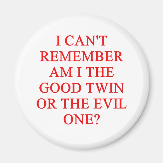 böser Zwillingswitz Magnet (Vorne)