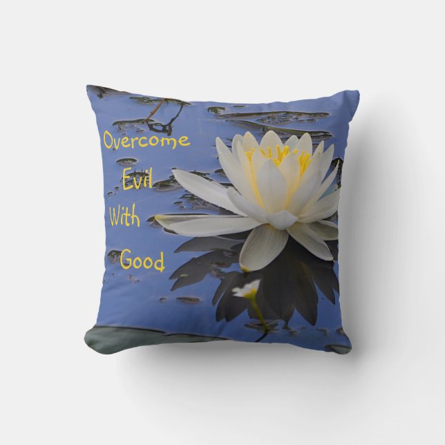 Böses mit Gut überwinden Kissen (Vorderseite)