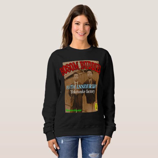 BOSOM BUDDIES SWEATSHIRT (Vorne ganz)