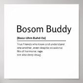 Bosom Buddy Dictionary Definition Funny Quote Art Poster (Vorne)