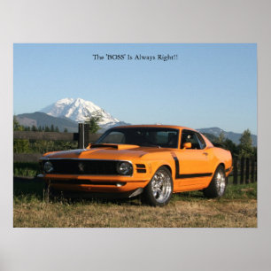 Boss 302, die 'BOSS' ist immer richtig!! Poster