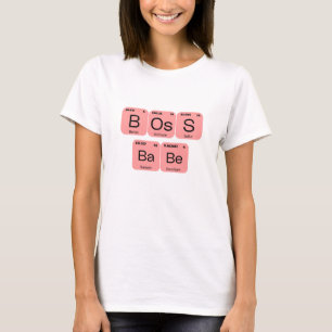 Boss Babe Periodic Tablettenelement T-Shirt