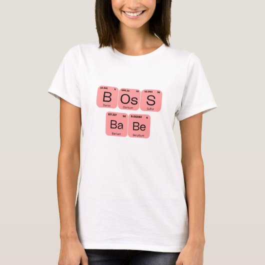 Boss Babe Periodic Tablettenelement T-Shirt (Vorderseite)