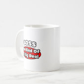 Boss... Big Deal Kaffeetasse (Vorderseite Links)