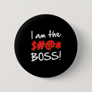 Boss, Bosses Spaß Zitat Grafisches Gag-Geschenk Button