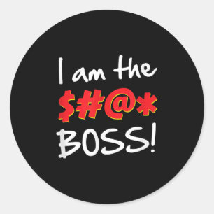 Boss, Bosses Spaß Zitat Grafisches Gag-Geschenk Runder Aufkleber