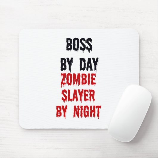 Boss by Day Zombie-Schicht nach Nacht Mousepad (Mit Mouse)