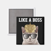 BOSS CAT GEBURTSTAG MAGNETS MAGNET (Vorderseite/Rückseite)