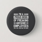 Boss Day Employee Appreciation Office Funny Boss Button (Vorderseite)