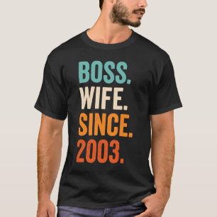 Boss Ehefrau Seit 2003 20. T-Shirt