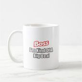 Boss... ein großer Deal Kaffeetasse (Links)