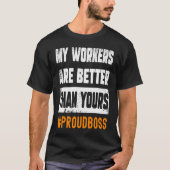 Boss Employees Appreciation Day  Quote Workplace W T-Shirt (Vorderseite)