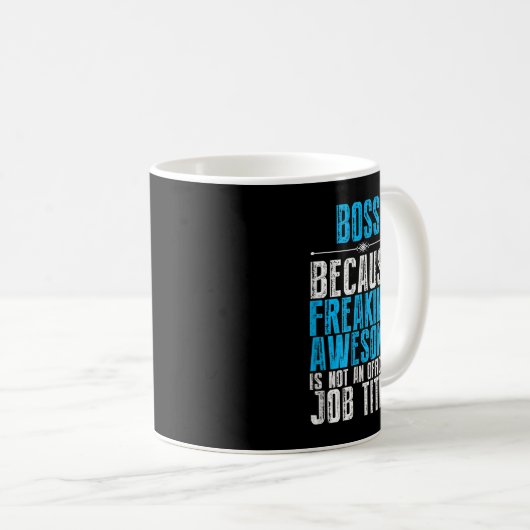 Boss Freaking Phantastisch Job Titel Funny Boss Da Kaffeetasse (VorderseiteRechts)