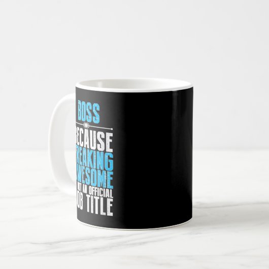 Boss Freaking Phantastisch Job Titel Funny Boss Da Kaffeetasse (Vorderseite Links)