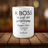 Boss Funny Quote Spaß Typhografie Kaffeetasse