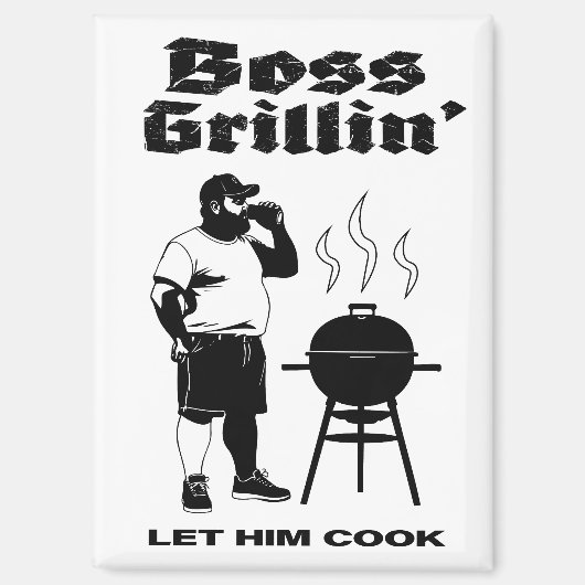 Boss Grillin" Magnet (Vorderseite)