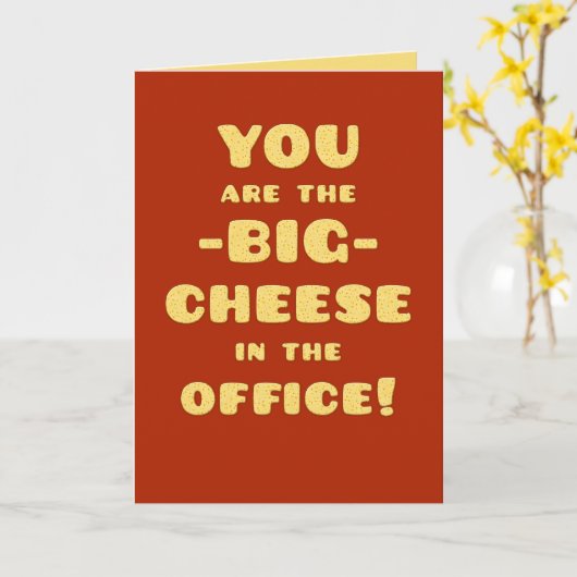 Boss Happy Birthday, Sie sind der große KÄSE Karte (Gelbe Blume)