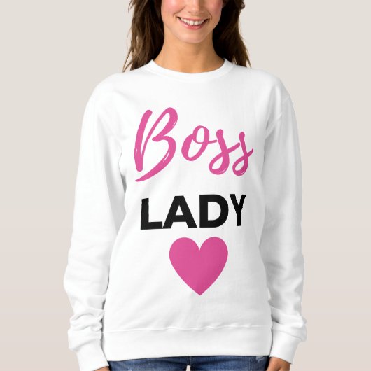 Boss Lady 2 Sweatshirt (Vorderseite)