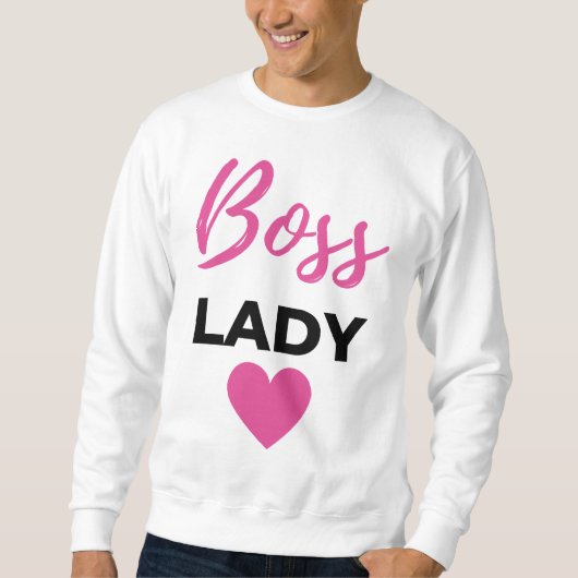 Boss Lady 2 Sweatshirt (Vorderseite)