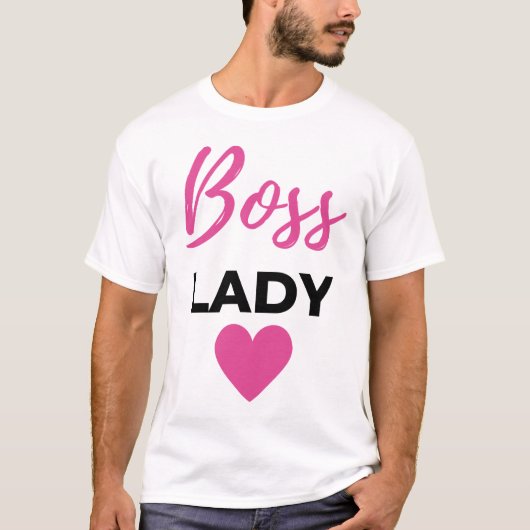 Boss Lady 2 T-Shirt (Vorderseite)