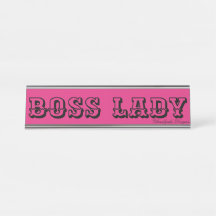 BOSS LADY DESK NAME TELLER