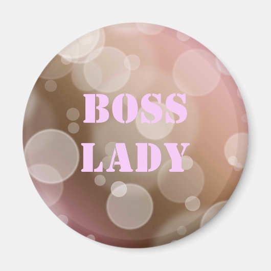 Boss Lady Magnet (Vorne)