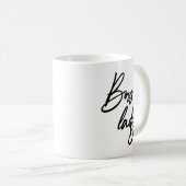 Boss Lady Modernes Handlingskript Kaffeetasse (VorderseiteRechts)