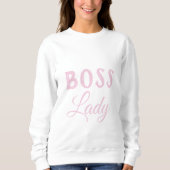 Boss Lady Sweatshirt (Vorderseite)