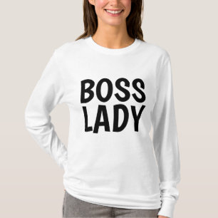 BOSS LADY T - Shirt
