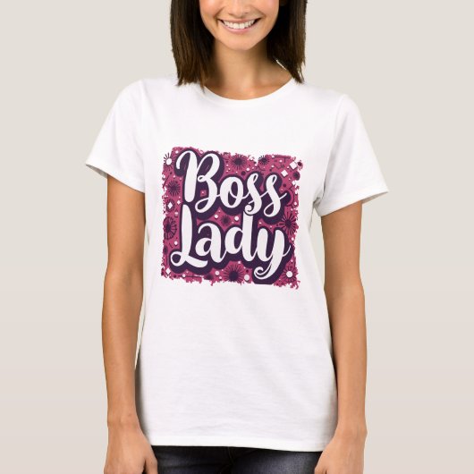 Boss Lady Vibes T-Shirt (Vorderseite)